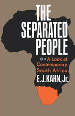 The Separated People: A Look at Contemporary South Africa
