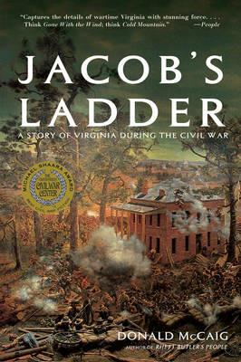 Jacob's Ladder: A Story of Virginia During the War - Donald McCaig - cover