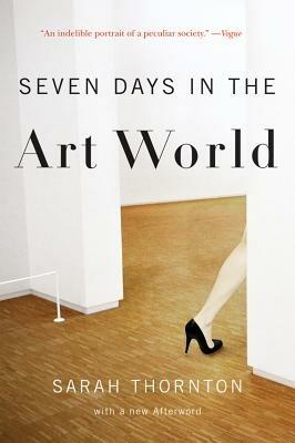 Seven Days in the Art World - Sarah Thornton - cover