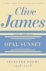 Opal Sunset: Selected Poems, 1958-2008