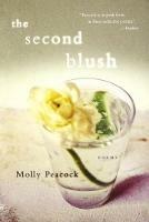 The Second Blush: Poems - Molly Peacock - cover