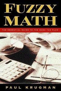 Fuzzy Math: The Essential Guide to the Bush Tax Plan - Paul Krugman - cover