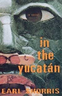 In the Yucatan - Earl Shorris - cover