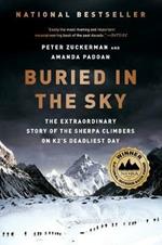 Buried in the Sky: The Extraordinary Story of the Sherpa Climbers on K2's Deadliest Day