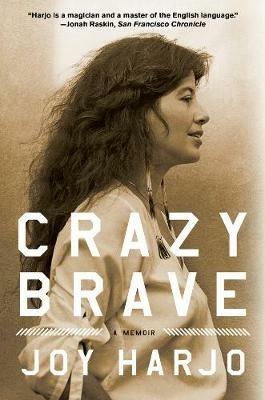 Crazy Brave: A Memoir - Joy Harjo - cover