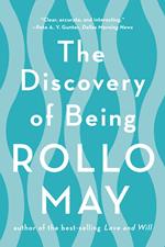 The Discovery of Being: Writings in Existential Psychology