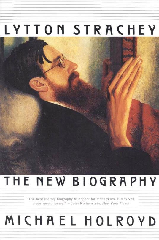 Lytton Strachey: The New Biography