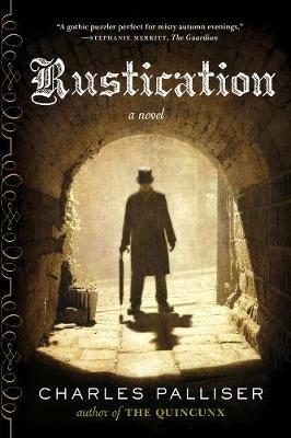 Rustication: A Novel - Charles Palliser - cover