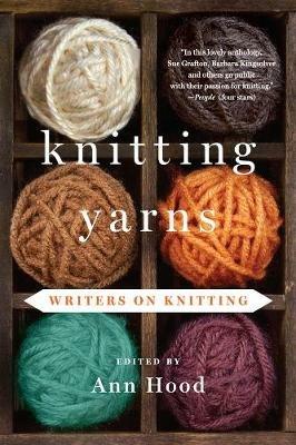 Knitting Yarns: Writers on Knitting - Ann Hood - cover