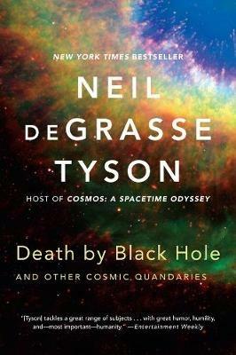 Death by Black Hole: And Other Cosmic Quandaries - Neil deGrasse Tyson - cover