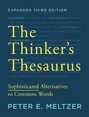 The Thinker's Thesaurus: Sophisticated Alternatives to Common Words - Peter E. Meltzer - cover