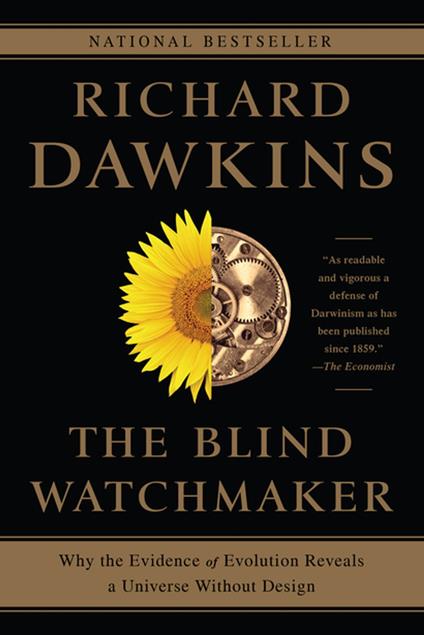 The Blind Watchmaker: Why the Evidence of Evolution Reveals a Universe without Design