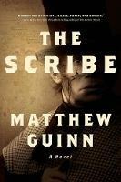 The Scribe: A Novel - Matthew Guinn - cover