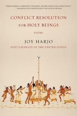 Conflict Resolution for Holy Beings: Poems - Joy Harjo - cover