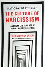 The Culture of Narcissism: American Life in An Age of Diminishing Expectations