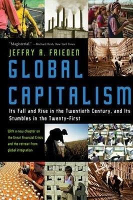 Global Capitalism - Jeffry A. Frieden - cover