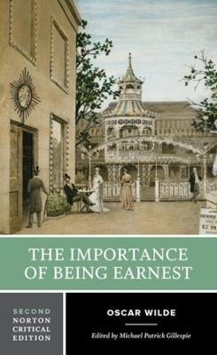 The Importance of Being Earnest: A Norton Critical Edition - Oscar Wilde - cover