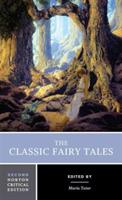 The Classic Fairy Tales: A Norton Critical Edition - cover