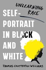 Self-Portrait in Black and White: Family, Fatherhood, and Rethinking Race