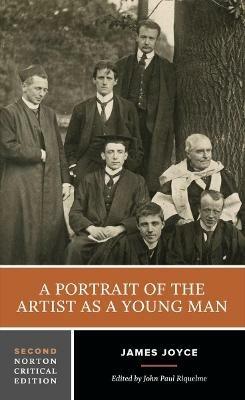A Portrait of the Artist as a Young Man: A Norton Critical Edition - James Joyce - cover