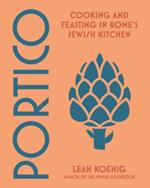 Portico: Cooking and Feasting in Rome's Jewish Kitchen