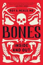 Bones: Inside and Out