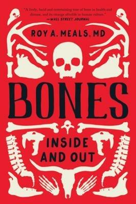Bones: Inside and Out - Roy A. Meals - cover