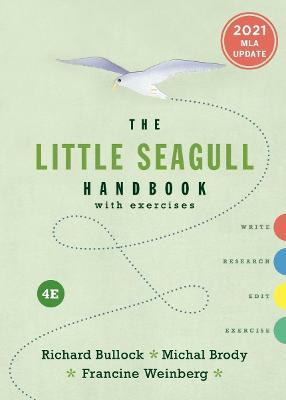 The Little Seagull Handbook with Exercises: 2021 MLA Update - Richard Bullock,Michal Brody,Francine Weinberg - cover