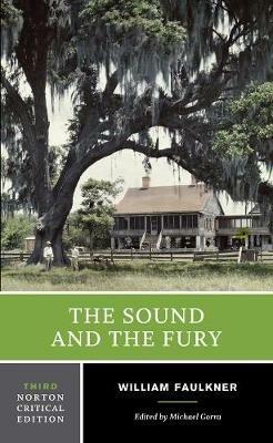 The Sound and the Fury: A Norton Critical Edition - William Faulkner - cover
