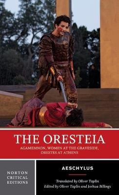 The Oresteia: A Norton Critical Edition - Aeschylus - cover