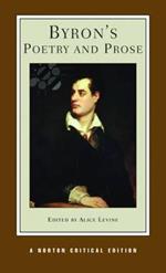 Byron's Poetry and Prose: A Norton Critical Edition