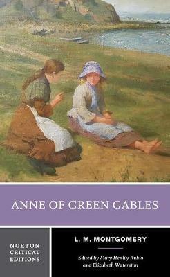 Anne of Green Gables: A Norton Critical Edition - L. M. Montgomery - cover