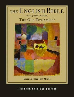The English Bible, King James Version: The Old Testament: A Norton Critical Edition - cover