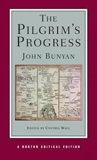 The Pilgrim's Progress: A Norton Critical Edition
