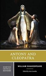Antony and Cleopatra: A Norton Critical Edition