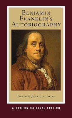 Benjamin Franklin's Autobiography: A Norton Critical Edition - Benjamin Franklin - cover