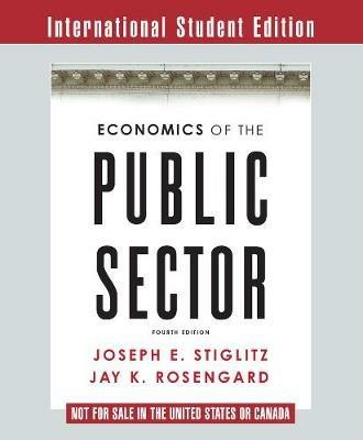 Economics of the Public Sector - Joseph E. Stiglitz,Jay K. Rosengard - cover