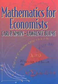 Mathematics for Economists - Carl P. Simon,Lawrence Blume - cover