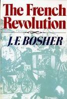 The French Revolution - J. F. Bosher - cover