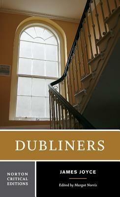 Dubliners: A Norton Critical Edition - James Joyce - cover