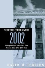 Supreme Court Watch 2002