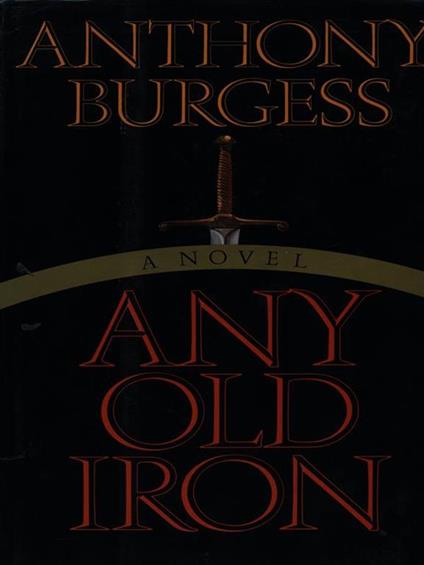 Any old iron - Anthony Burgess - copertina