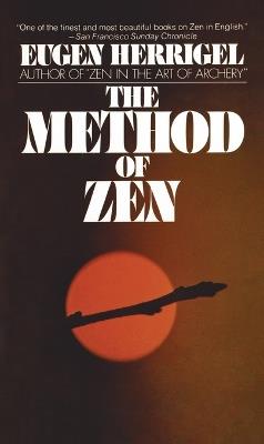 The Method of Zen - Eugen Herrigel - cover