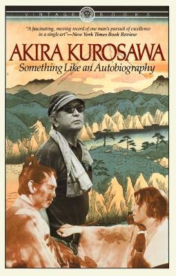 Something Like An Autobiography - Akira Kurosawa - cover