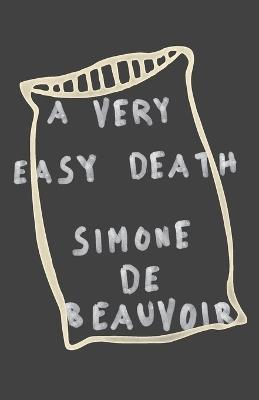 A Very Easy Death: A Memoir - Simone De Beauvoir - cover