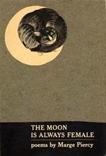 The Moon Is Always Female: Poems