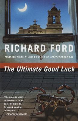 The Ultimate Good Luck - Richard Ford - cover