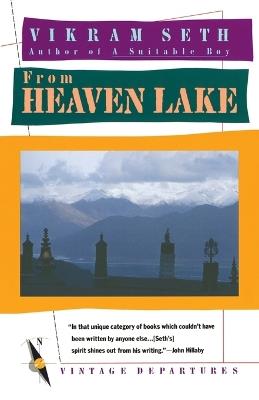 From Heaven Lake: Travels Through Sinkiang and Tibet - Vikram Seth - cover