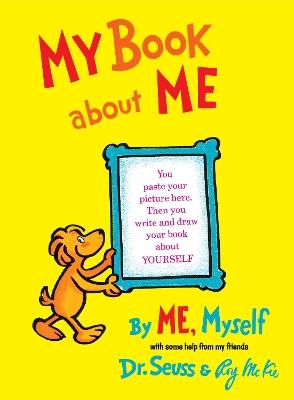 My Book About Me By ME Myself - Dr. Seuss - cover