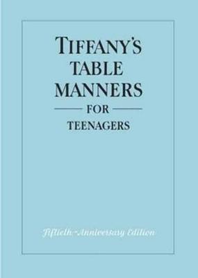 Tiffany's Table Manners for Teenagers - Walter Hoving - cover